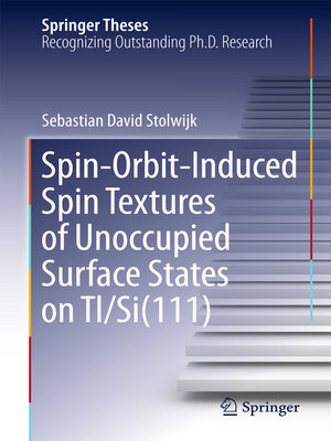 cover image of Spin-Orbit-Induced Spin Textures of Unoccupied Surface States on Tl/Si(111)